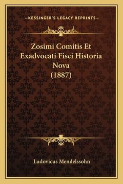 portada Zosimi Comitis Et Exadvocati Fisci Historia Nova (1887) (en Alemán)