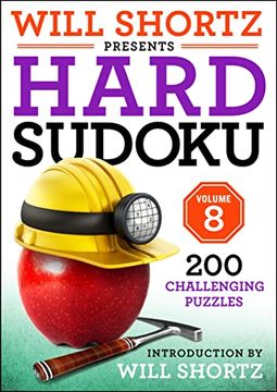 portada Will Shortz Presents Hard Sudoku Volume 8: 200 Challenging Puzzles (Will Shortz Presents Hard Sudoku, 8) (in English)
