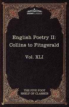 portada english poetry ii: collins to fitzgerald: the five foot shelf of classics, vol. xli (in 51 volumes) (in English)