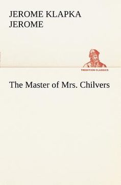 portada the master of mrs. chilvers (en Inglés)