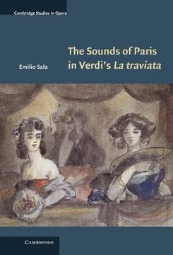 portada The Sounds of Paris in Verdi's la Traviata Hardback (Cambridge Studies in Opera) (en Inglés)