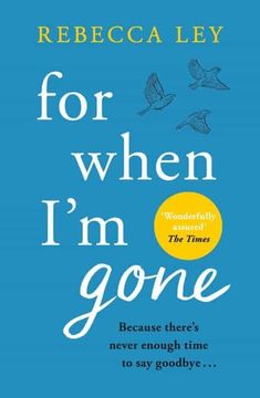 portada For When I'M Gone: The Most Heartbreaking and Uplifting Debut to Curl up With in 2021! (en Inglés)