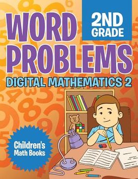 portada Word Problems 2nd Grade: Digital Mathematics 2 Children's Math Books (en Inglés)
