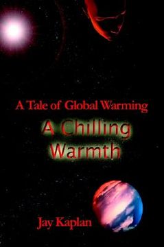 portada a chilling warmth: a tale of global warming (en Inglés)