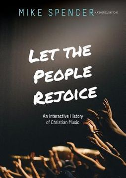 portada Let the People Rejoice: An Interactive History of Christian Music (en Inglés)