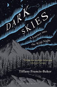 portada Dark Skies: A Journey Into the Wild Night (en Inglés)