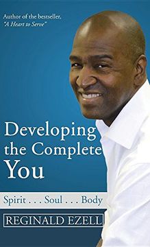 portada Developing the Complete You: Spirit . . . Soul . . . Body