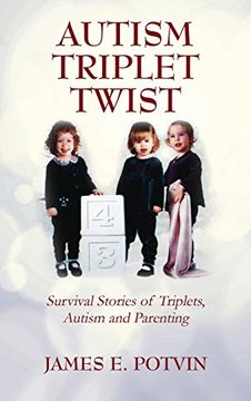 portada Autism Triplet Twist: Survival Stories of Triplets, Autism and Parenting