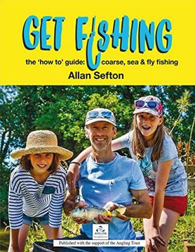 portada Get Fishing: The 'how to' Guide: Coarse, sea and fly Fishing (en Inglés)