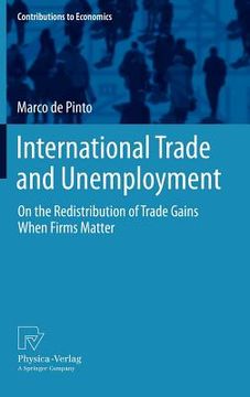 portada international trade and unemployment: on the redistribution of trade gains when firms matter (in English)