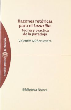 portada Razones retóricas para el Lazarillo. Teoría y práctica de la paradoja (in Spanish)