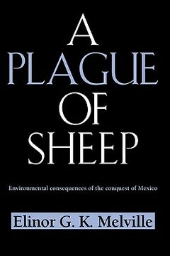 portada A Plague of Sheep: Environmental Consequences of the Conquest of Mexico (Studies in Environment and History) (in English)