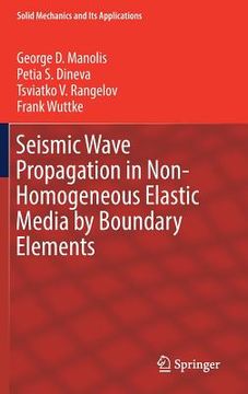 portada Seismic Wave Propagation in Non-Homogeneous Elastic Media by Boundary Elements (en Inglés)