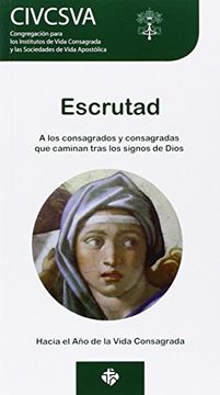 portada Escrutad: A los Consagrados y Consagradas que Caminan Tras los Signos de Dios (in Spanish)