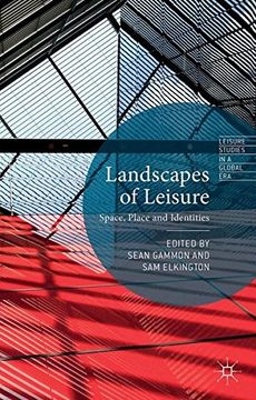 portada Landscapes of Leisure (Leisure Studies in a Global Era) (in English)