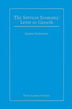 portada The Services Economy: Lever to Growth (in English)