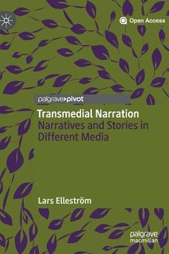 portada Transmedial Narration: Narratives and Stories in Different Media (in English)