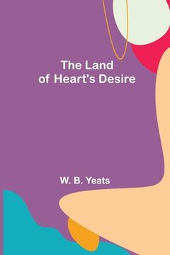 portada The Land of Heart's Desire 