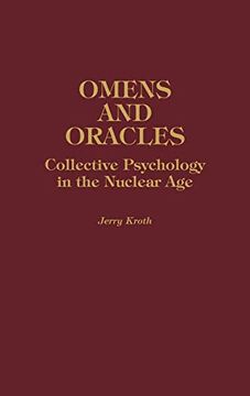 portada Omens and Oracles: Collective Psychology in the Nuclear age (en Inglés)