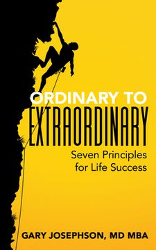 portada Ordinary to Extraordinary: Seven Principles for Life Success (in English)
