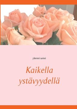 portada Kaikella ystävyydellä (in Finnish)