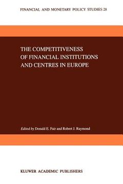 portada the competitiveness of financial institutions and centers in europe (en Inglés)