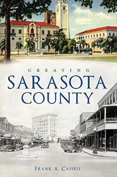 portada Creating Sarasota County (en Inglés)