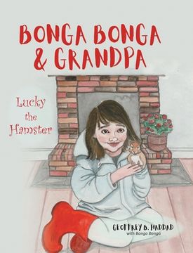 portada Bonga Bonga & Grandpa: Lucky the Hamster
