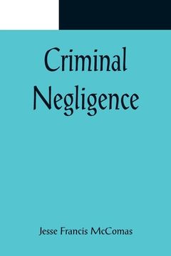 portada Criminal Negligence (en Inglés)