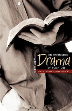 portada the unfinished drama of scripture (en Inglés)