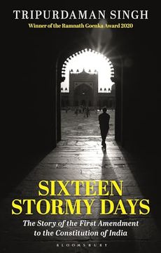 portada Sixteen Stormy Days: The Story of the First Amendment to the Constitution of India (in English)