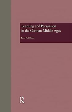 portada Learning and Persuasion in the German Middle Ages (Garland Studies in Medieval Literature) (en Inglés)