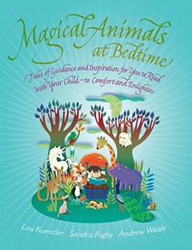 portada Magical Animals at Bedtime: Tales of Guidance and Inspiration for you to Read With Your Child - to Comfort and Enlighten (en Inglés)