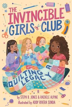portada Quilting a Legacy (4) (The Invincible Girls Club) (en Inglés)