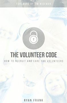portada The Volunteer Code: How to Recruit and Care for Volunteers