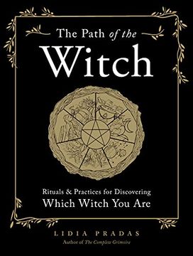 portada The Path of the Witch: Rituals & Practices for Discovering Which Witch you are (in English)