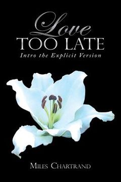 portada Love Too Late: Intro the Explicit Version