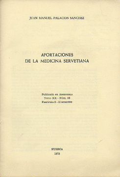 portada aportaciones de la medicina servetiana. dedicado por el autor.