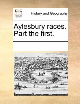 portada aylesbury races. part the first. (in English)