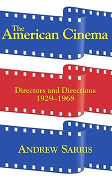 portada The American Cinema: Directors and Directions 1929-1968 (en Inglés)