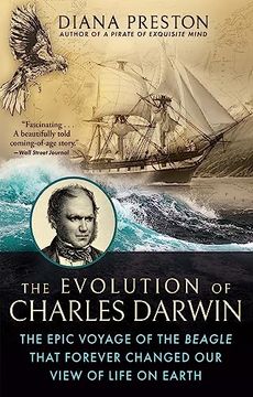 portada The Evolution of Charles Darwin: The Epic Voyage of the Beagle That Forever Changed our View of Life on Earth (en Inglés)