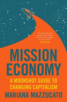 portada Mission Economy: A Moonshot Guide to Changing Capitalism