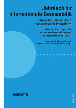 portada Wege der Germanistik in transkultureller Perspektive: Akten des XIV. Kongresses der Internationalen Vereinigung fuer Germanistik (IVG) (Bd. 4) - Jahrb (en Alemán)