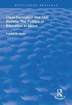 portada Class Formation and Civil Society: The Politics of Education in Africa (en Inglés)