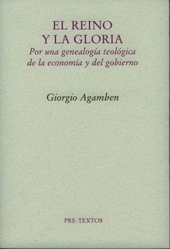 portada El Reino y la Gloria: Por una Genealogía Teológica de la Economía y del Gobierno (Homo Sacer ii, 2) (in Spanish)
