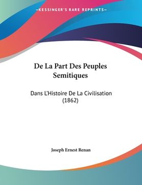 portada De La Part Des Peuples Semitiques: Dans L'Histoire De La Civilisation (1862) (in French)