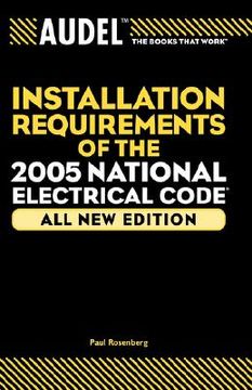 portada audeltm installation requirements of the 2005 national electrical code, all new edition