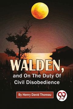 portada Walden, And On The Duty Of Civil Disobedience (in English)