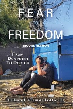 portada Fear to Freedom: From Dumpster to Doctor (en Inglés)