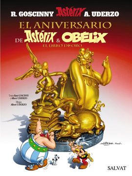 portada El Aniversario de Astérix y Obélix. El Libro de oro (Castellano - a Partir de 10 Años - Astérix - la Colección Clásica) (in Spanish)